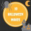 10 Halloween Makes